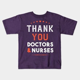 Thank You Doctors And Nurses Best Gift Kids T-Shirt